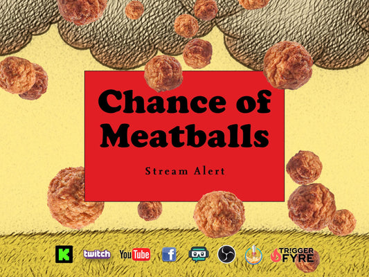 Meatballs Stream Alert