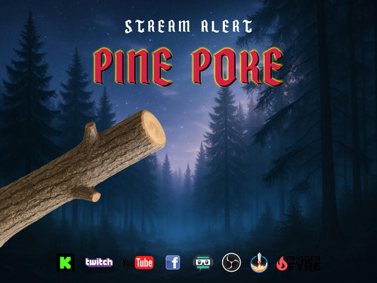 Pine Poke Stream Alert - Full Screen Animated Overlay - Transparent Background - 1920x1080 - Instant Download - Fun Big Wood Channel Redeem!
