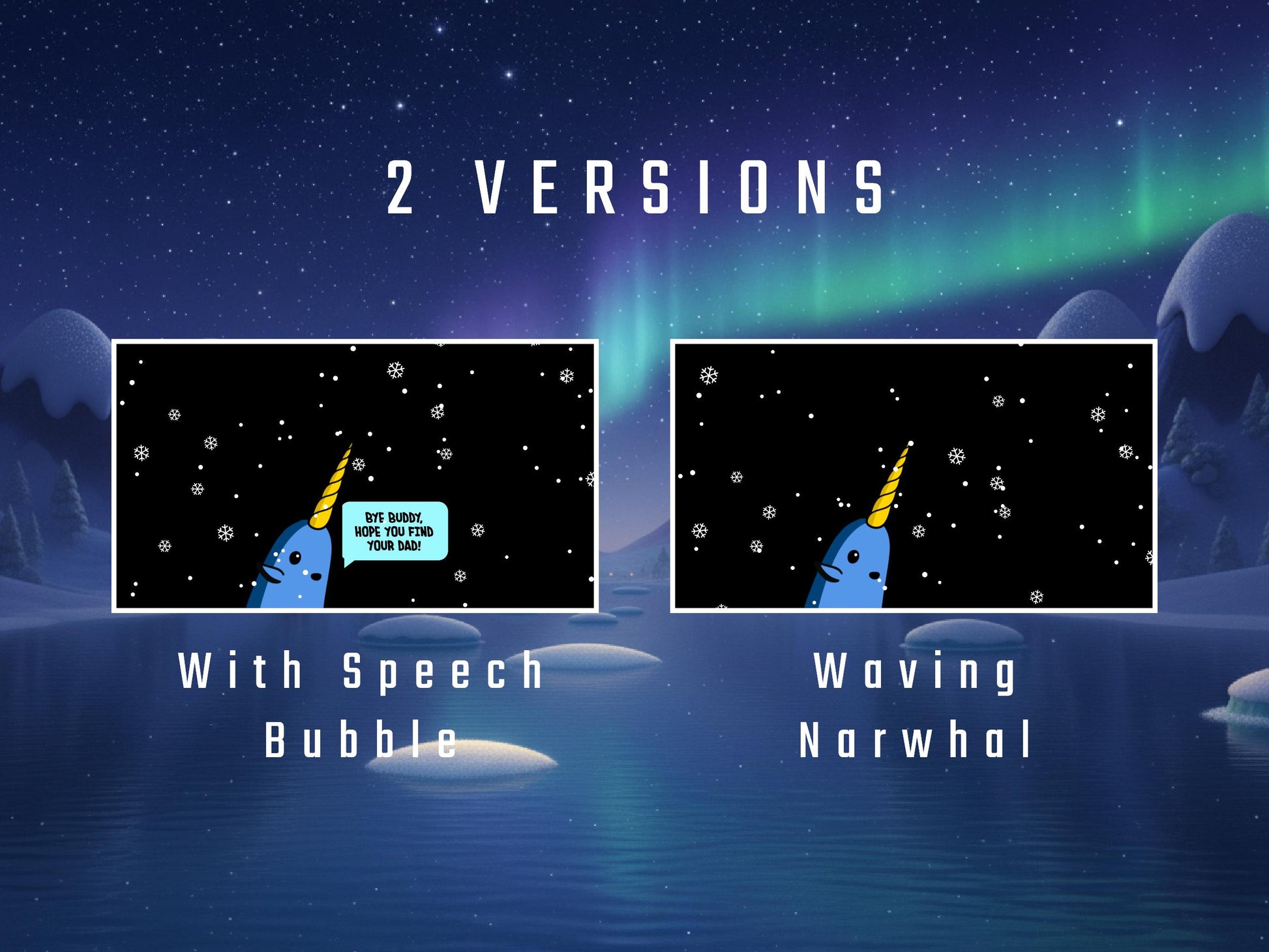 Narwhal Stream Alert - Jolly Full Screen Animated Holiday Overlay with Transparent Background - 1920x1080 - Instant Download - "Bye Buddy!"