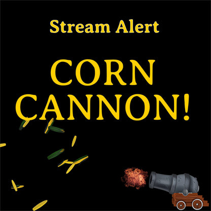 Corn Cannon Alert Overlay - Animated Transparent Full Screen Alert With Sound - Jump Scare! - It's CORN! - Twitch Donation Youtube Facebook