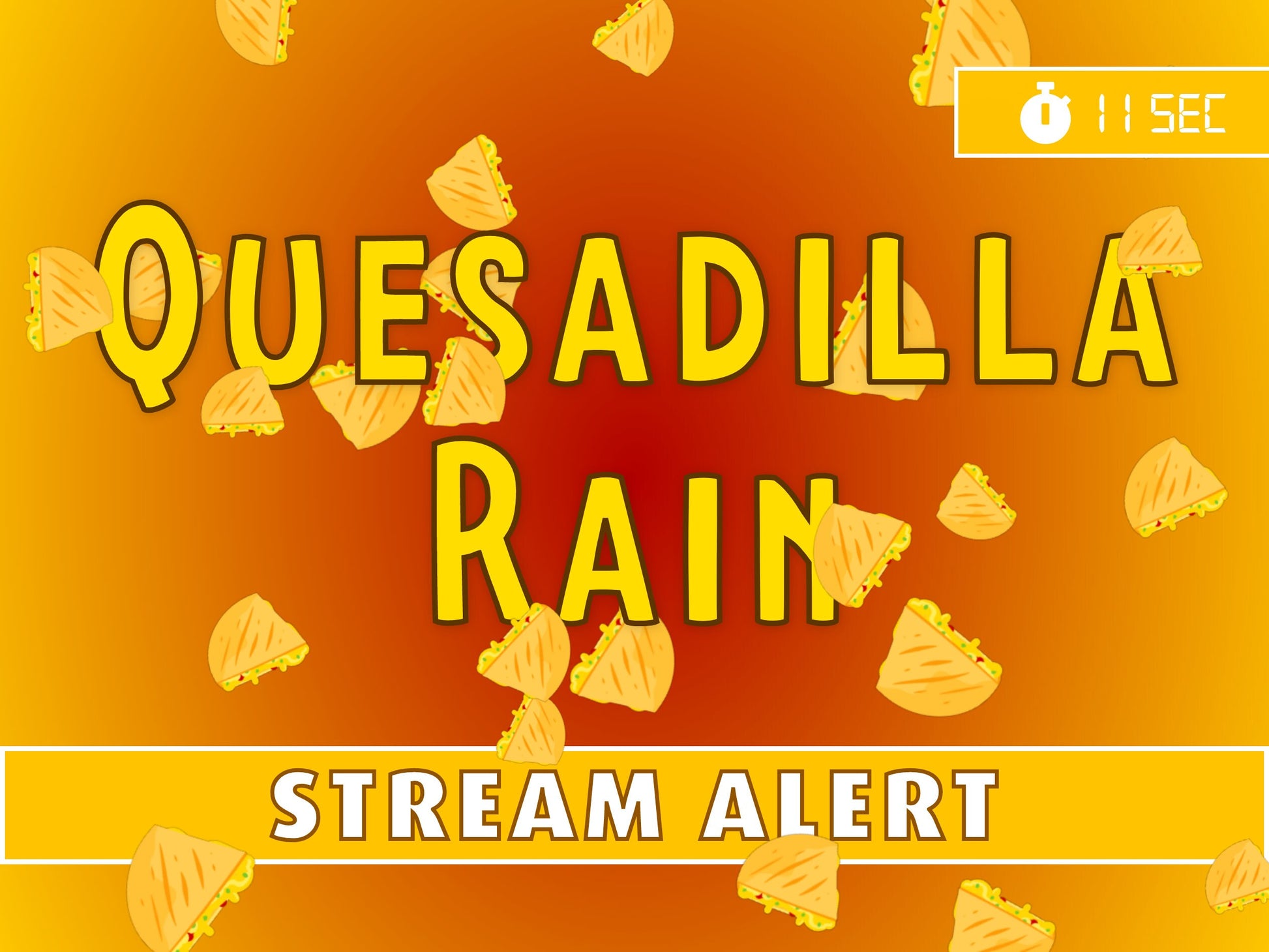 Quesadilla Rain Animated Alert - Transparent Full Screen 'Dilla Drop Animation - Twitch Stream Overlay - Cheers Donations Bits - Party Time!