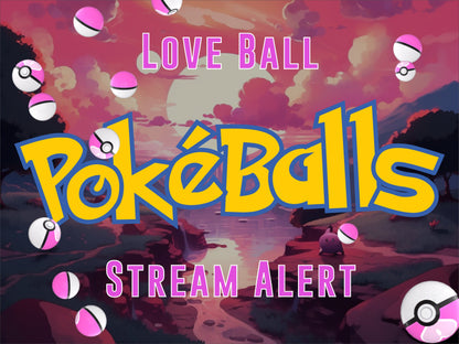 Love Ball Rain Stream Alert - Full Screen Animated Sympaballs with Transparent Background - 1920x1080 Overlay - Instant Download - Pokémon