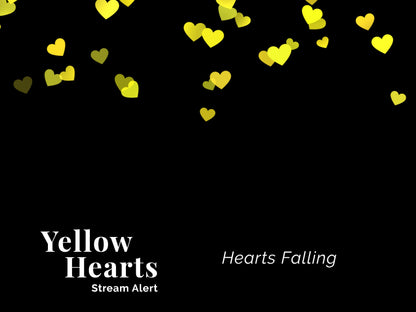 Yellow Hearts Stream Alert - Full Screen Animated Overlay w Transparent Background - 1920x1080 - Instant Download - Fun New Follower Effect!