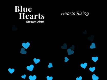 Blue Hearts Stream Alert - Full Screen Animated Overlay w Transparent Background - 1920x1080 - Instant Download - Fun and Easy To Set Up!