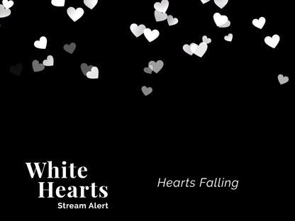 White Hearts Stream Alert - Full Screen Animated Overlay w Transparent Background - 1920x1080 - Instant Download - Includes Two Cute Effects