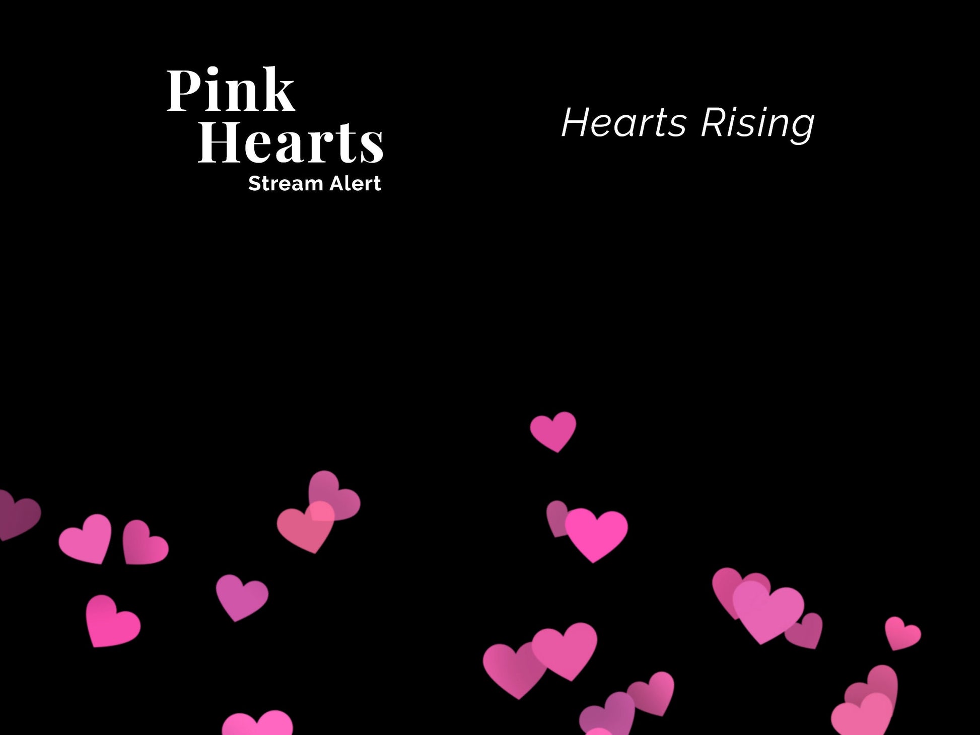 Pink Hearts Stream Alert - Full Screen Animated Overlay w Transparent Background - 1920x1080 - Instant Download - Cute New Follower Effect