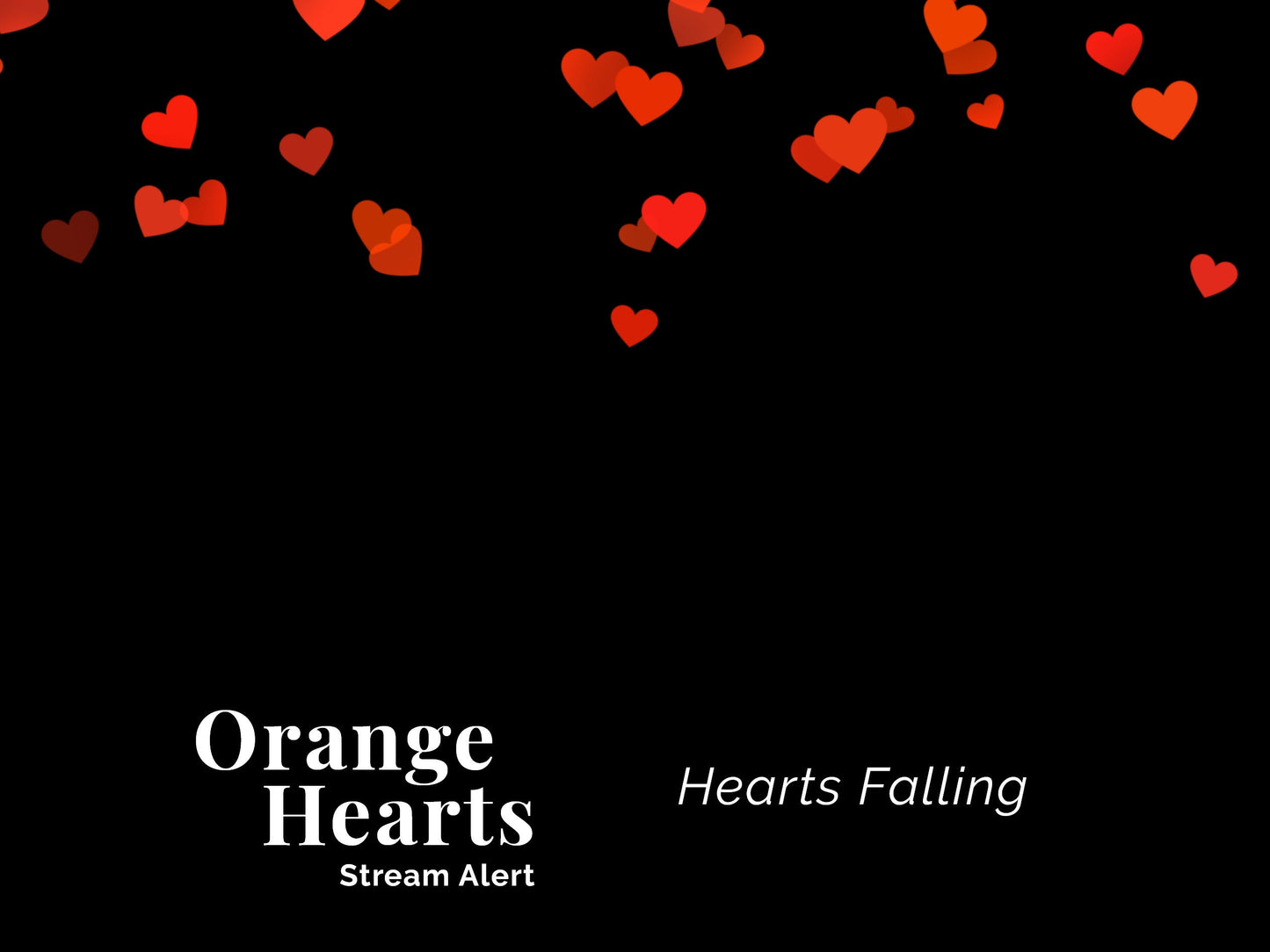 Orange Hearts Stream Alert - Full Screen 1920x1080 Animated Overlay w Transparent Background - Instant Download - Tutorial for Use Included