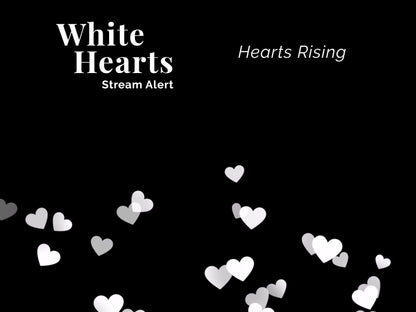 White Hearts Stream Alert - Full Screen Animated Overlay w Transparent Background - 1920x1080 - Instant Download - Includes Two Cute Effects